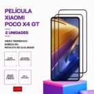 PACK 2 Películas Vidro POCO X4 GT – Vidro Temperado – Proteção 9H