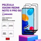 Pack 2 Películas vidro Redmi Note 11 Pro 5G temperado premium