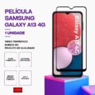 Película Vidro Samsung Galaxy A13 4G – Vidro Temperado – Proteção 9H