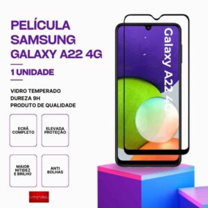 Película Vidro Samsung Galaxy A22 4G – Vidro Temperado – Proteção 9H