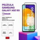 Película Vidro Samsung Galaxy A52 5G – Vidro Temperado – Proteção 9H