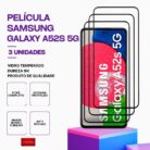 Pack 3 Película Vidro Samsung Galaxy A52S 5G – Vidro Temperado – Proteção 9H
