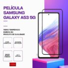 Película Vidro Samsung Galaxy A53 5G