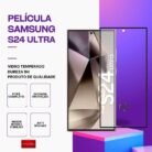 Película Vidro Samsung Galaxy S24 ULTRA 5G – Vidro Temperado – Proteção 9H