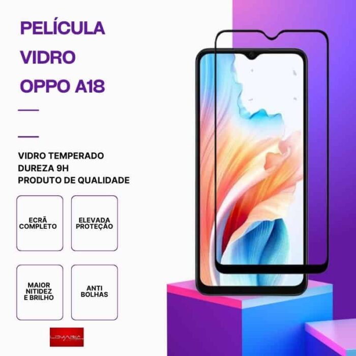 Película Vidro OPPO A18 – Proteção 9H