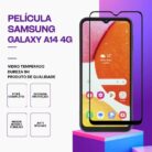 Película Samsung Galaxy A14 4G - Vidro Temperado 9H