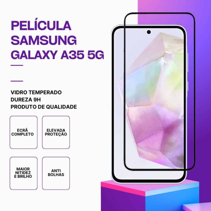 Película Vidro Samsung Galaxy A35 5G – Proteção 9H