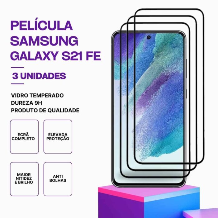 Pack 3 Películas vidro Samsung Galaxy S21 FE – Proteção 9H