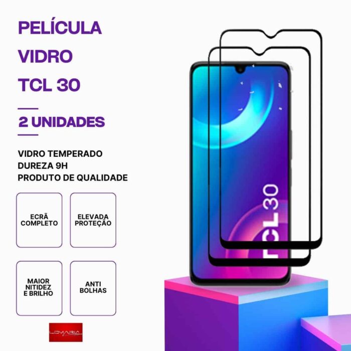 Pack 2 Películas vidro TCL 30 – Proteção 9H
