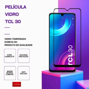 Película TCL 30 Vidro temperado - Proteção 9H