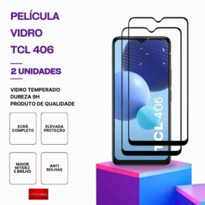 Pack 2 Películas Vidro TCL 406 temperado – Proteção 9H