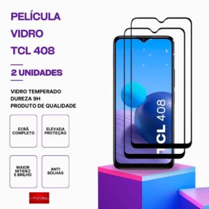 Pack 2 Películas Vidro TCL 408 temperado – Proteção 9H
