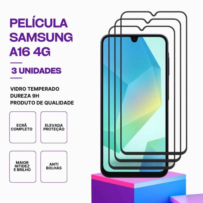 Película-samsung-a16-4G-3 Pack 3 Películas Vidro Samsung Galaxy A16 – Proteção 9H