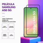 Película Vidro Samsung Galaxy A56 5G – Proteção 9H