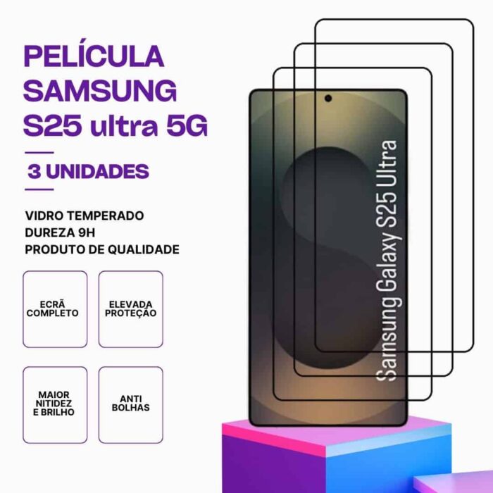 Pack 3 Películas Vidro Samsung Galaxy S25 Ultra 5G – Proteção 9H