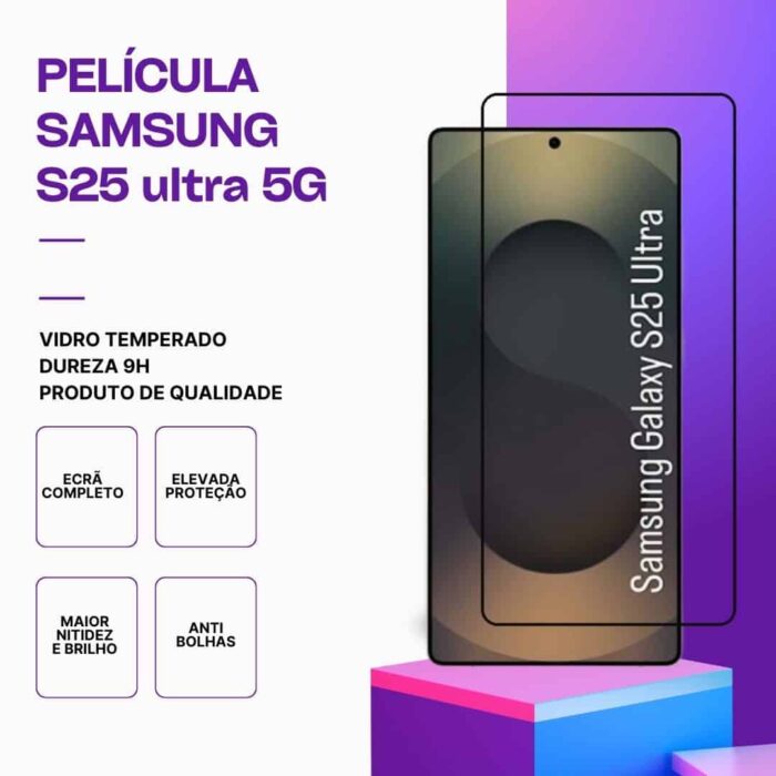 Película Vidro Samsung Galaxy S25 Ultra 5G – Proteção 9H