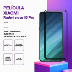 Película Redmi note 15 Pro – Proteção 9H