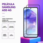 Película Vidro Samsung Galaxy A55 4G – Proteção 9H